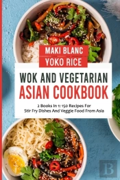 Wok And Vegetarian Asian Cookbook