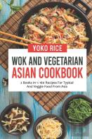 Wok And Vegetarian Asian Cookbook