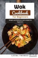 Wok Cookbook For Beginners