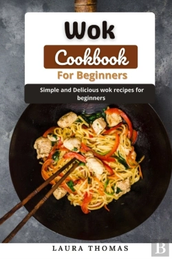 Bertrand.pt - Wok Cookbook For Beginners
