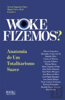 Woke Fizemos?