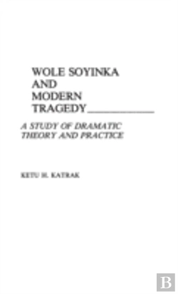Bertrand.pt - Wole Soyinka And Modern Tragedy