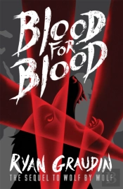 Wolf By Wolf: Blood For Blood