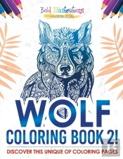 Wolf Coloring Book 2! Discover This Unique Of Coloring Pages