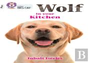 Wolf In Your Kitchen