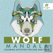 Wolf Mandala Coloring Activities For Kids And Teens
