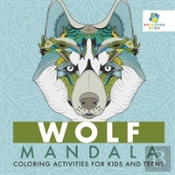 Wolf Mandala Coloring Activities For Kids And Teens