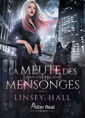 Wolf Queen Tome 3 : La Meute Des Mensonges