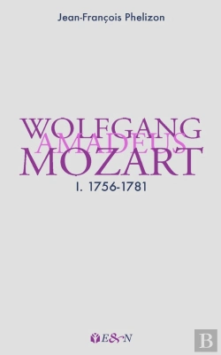 Bertrand.pt - Wolfgang Amadeus Mozart : 1. 1756-1781