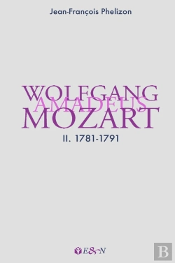 Bertrand.pt - Wolfgang Amadeus Mozart : 2. 1781-1791