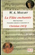 Wolfgang Amadéus Mozart - La Flûte Enchantée : Rituel Maçonnique