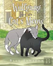 Wolfgang And The Cat'S Meow
