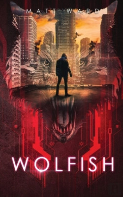 Bertrand.pt - Wolfish: A Ya Dystopian Scifi Technothri