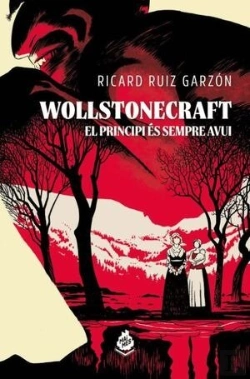 Bertrand.pt - Wollstonecraft: El Principi Es Sempre Avui
