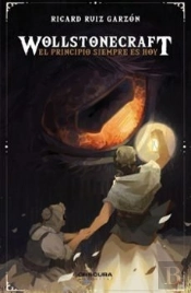 Wollstonecraft. El Principio Siempre Es Hoy