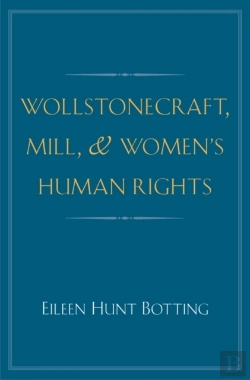 Bertrand.pt - Wollstonecraft, Mill, And Women'S Human Rights