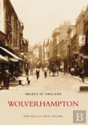 Wolverhampton: Images Of England