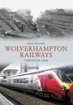 Bertrand.pt - Wolverhampton Railways Through Time