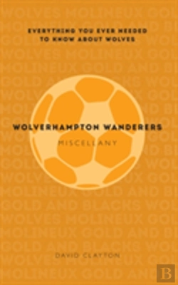 Bertrand.pt - Wolverhampton Wanderers Miscellany