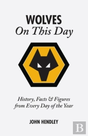 Wolverhampton Wanderers On This Day