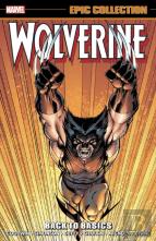 Wolverine Epic Collection: Back To Basics
