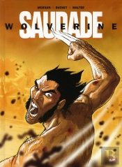 Wolverine ; Saudade