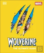 Wolverine The Ultimate Guide