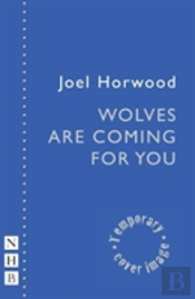 Wolves Are Coming For You
