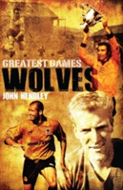 Bertrand.pt - Wolves Greatest Games