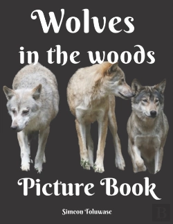 Bertrand.pt - Wolves In The Woods Picture Book