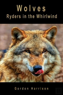 Bertrand.pt - Wolves: Ryders In The Whirlwind