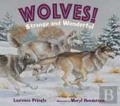 Wolves! Strange And Wonderful