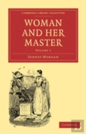 Woman And Her Master: Volume 1