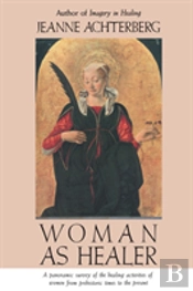 Woman As Healer