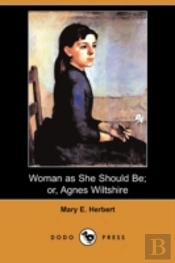 Woman As She Should Be; Or, Agnes Wiltsh