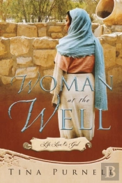 Woman At The Well: Life, Love   God