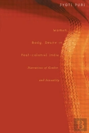 Woman, Body, Desire In Post-Colonial India