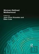 Woman-Defined Motherhood