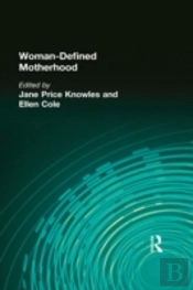Woman-Defined Motherhood