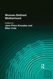 Woman-Defined Motherhood
