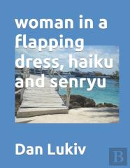 Woman In A Flapping Dress, Haiku And Senryu