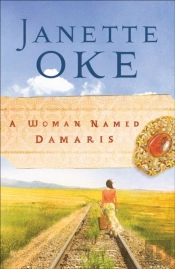 Woman Named Damaris (Women Of The West Book #4)