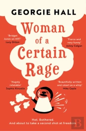 Woman Of A Certain Rage