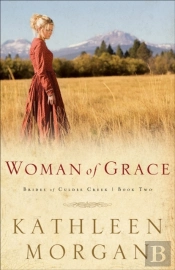 Woman Of Grace (Brides Of Culdee Creek Book #2)