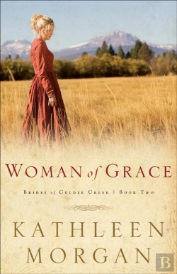 Bertrand.pt - Woman Of Grace (Brides Of Culdee Creek Book #2)