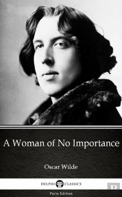 Bertrand.pt - Woman Of No Importance By Oscar Wilde (Illustrated)