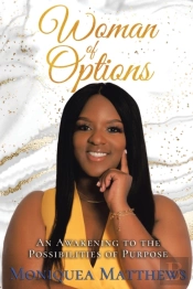 Woman Of Options: An Awakening To The Po