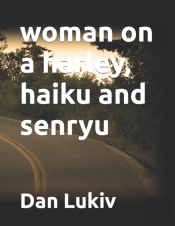 Woman On A Harley, Haiku And Senryu