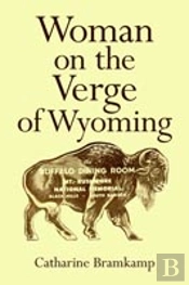 Woman On The Verge Of Wyoming