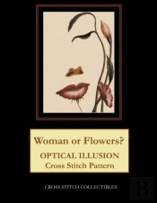 Woman Or Flowers : Optical Illusion Cros